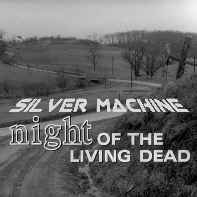 Silver Machine - "Night of the Living Dead" (2013) Psychedelic / Film Soundtrack